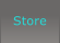 Store